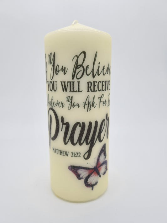 Decorative Pillar Candle || Bible Verse: Believe & Receive || Unique Gift || Home Décor || Various Sizes Available